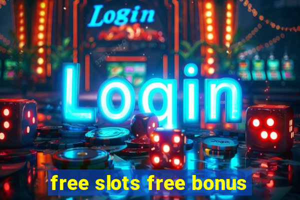 free slots free bonus