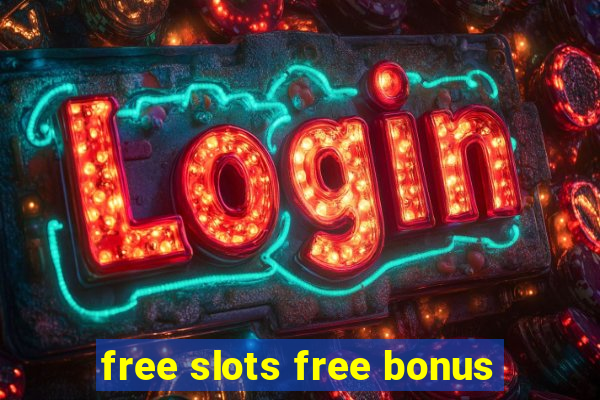 free slots free bonus