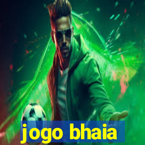 jogo bhaia