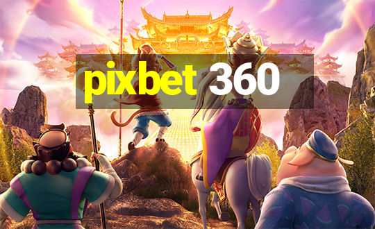 pixbet 360