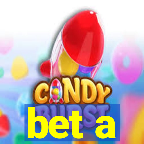 bet a