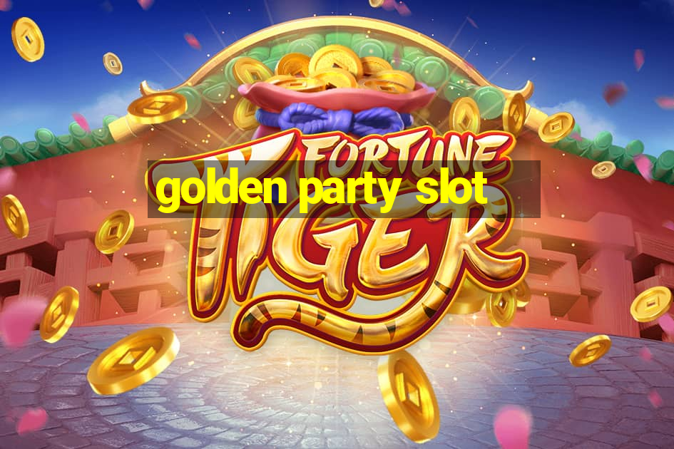 golden party slot