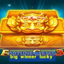 big winner lucky game online