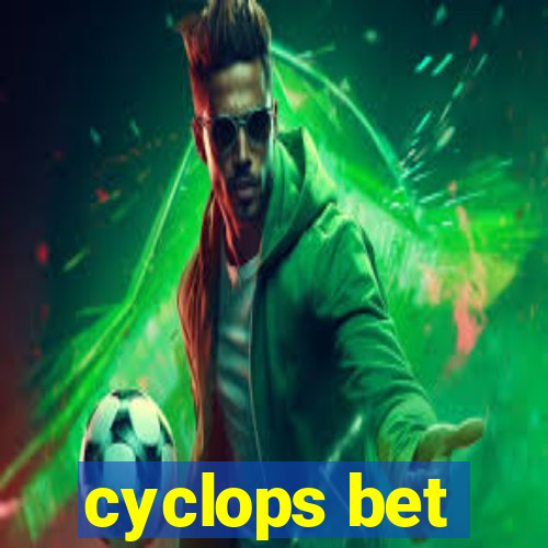 cyclops bet