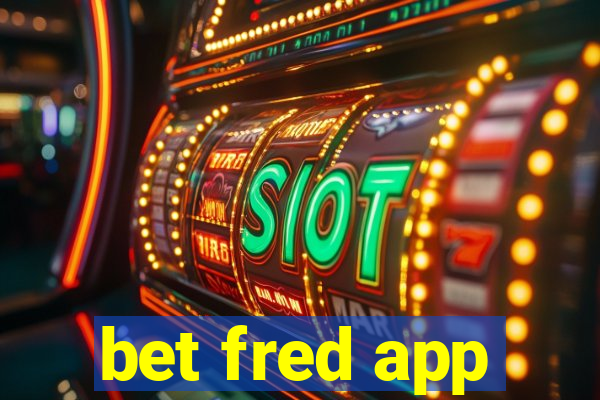 bet fred app