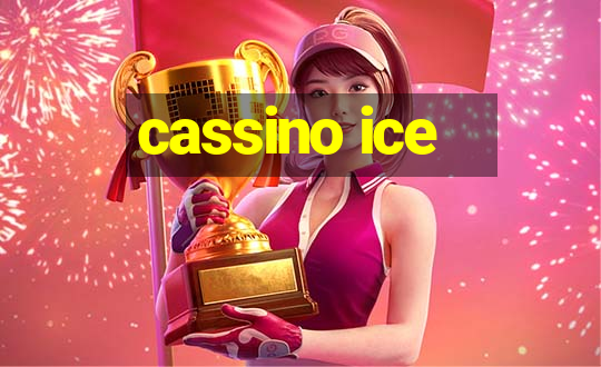 cassino ice