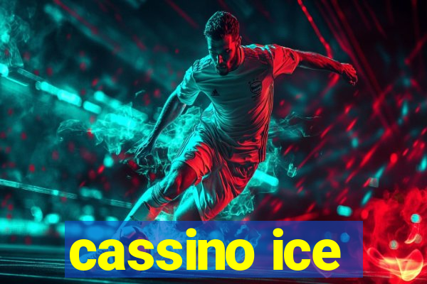 cassino ice