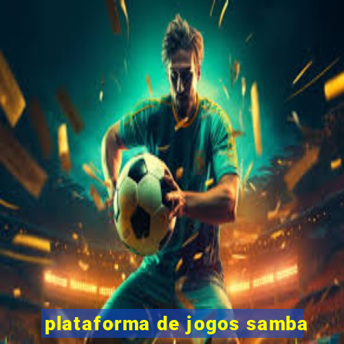 plataforma de jogos samba