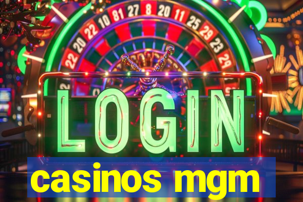 casinos mgm