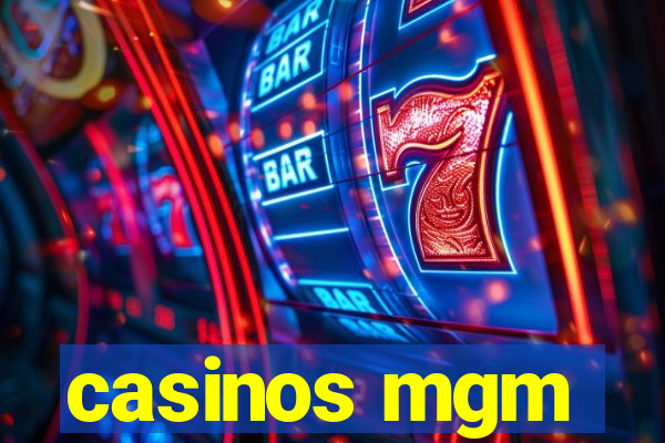 casinos mgm