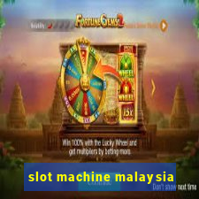 slot machine malaysia