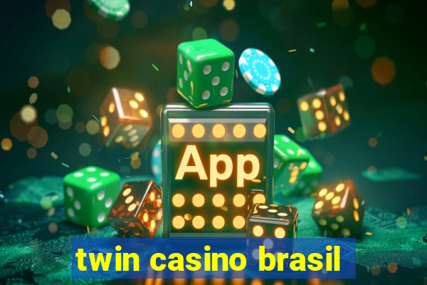 twin casino brasil