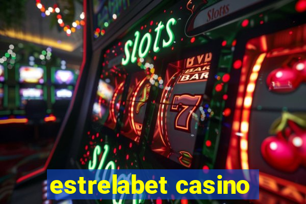 estrelabet casino