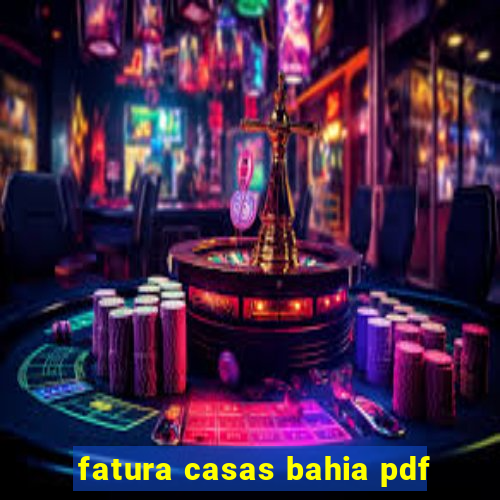 fatura casas bahia pdf