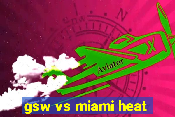 gsw vs miami heat