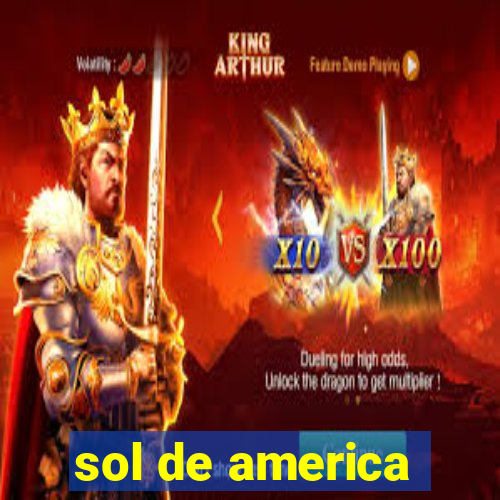 sol de america