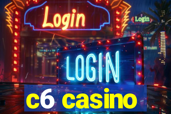 c6 casino