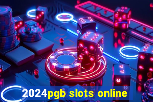 2024pgb slots online