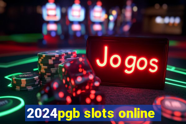 2024pgb slots online