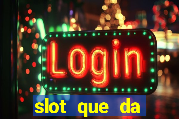 slot que da dinheiro no cadastro