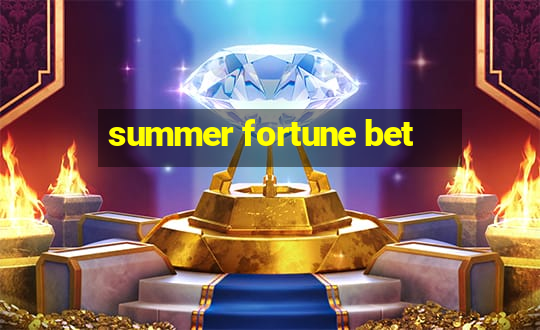 summer fortune bet