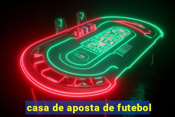 casa de aposta de futebol