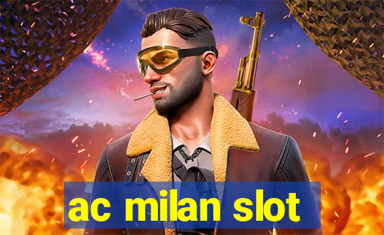 ac milan slot