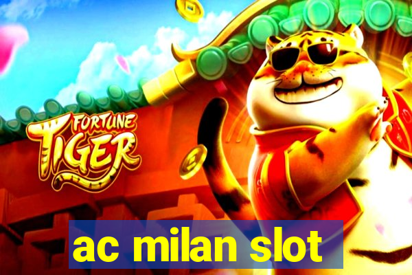 ac milan slot