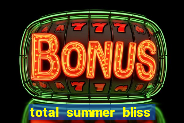 total summer bliss slot free play