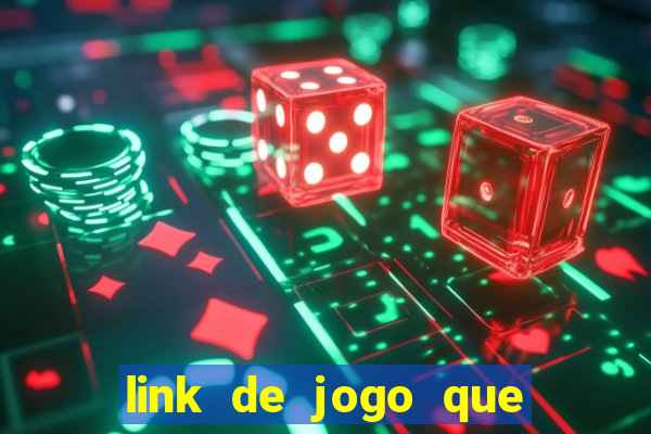 link de jogo que ganha dinheiro