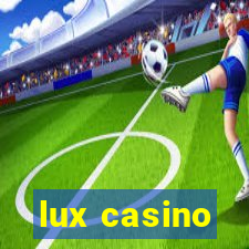 lux casino