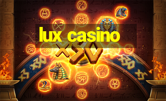 lux casino