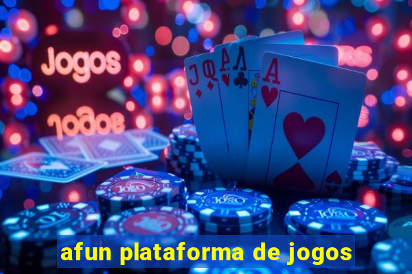 afun plataforma de jogos