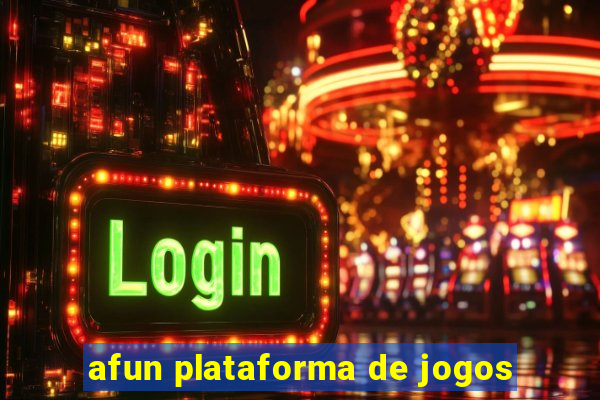 afun plataforma de jogos