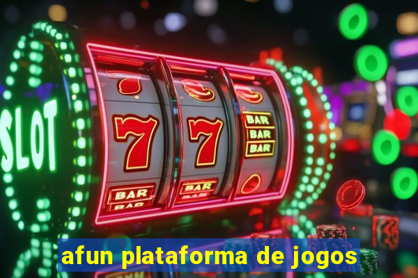 afun plataforma de jogos