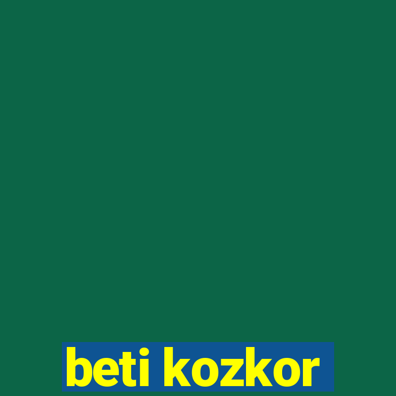 beti kozkor