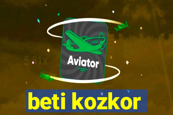 beti kozkor