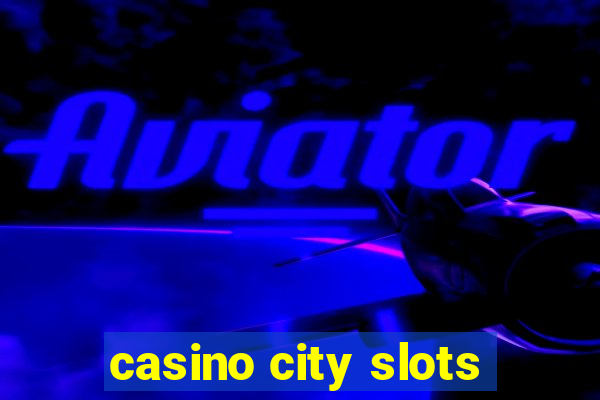 casino city slots