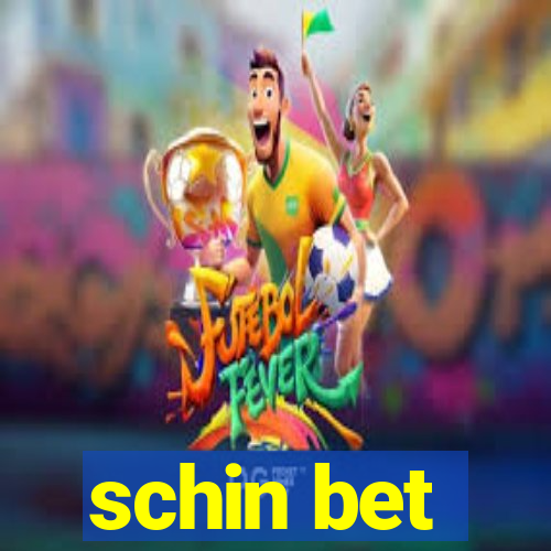 schin bet