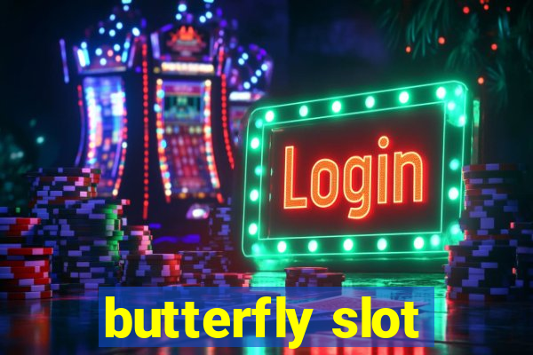 butterfly slot