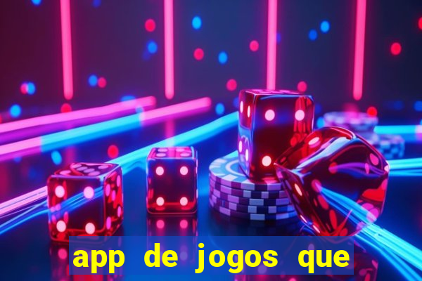 app de jogos que pagam de verdade