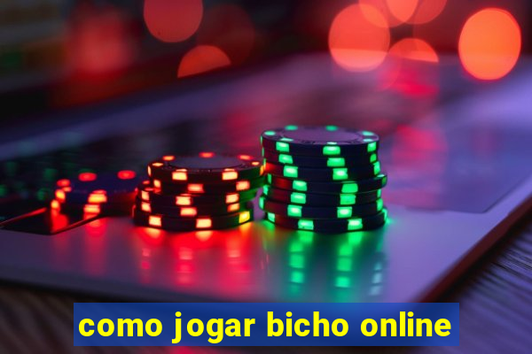 como jogar bicho online