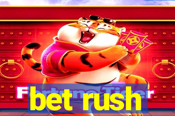 bet rush