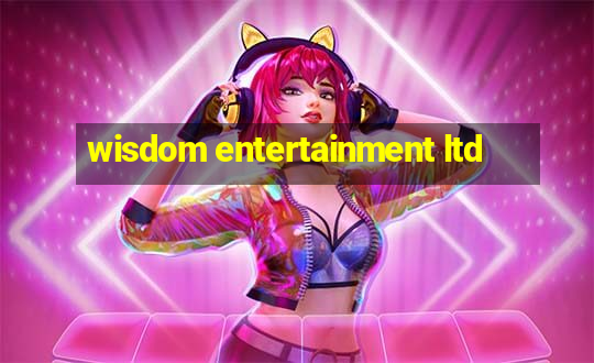 wisdom entertainment ltd