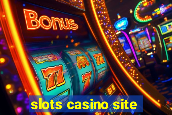 slots casino site