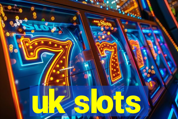 uk slots