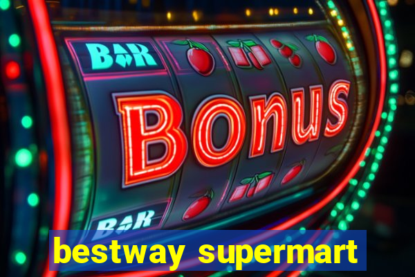 bestway supermart