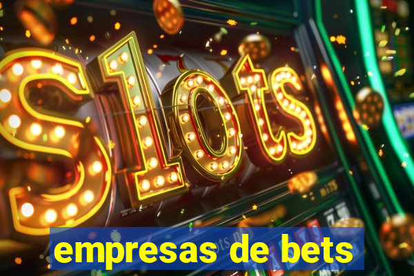 empresas de bets