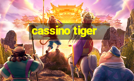 cassino tiger