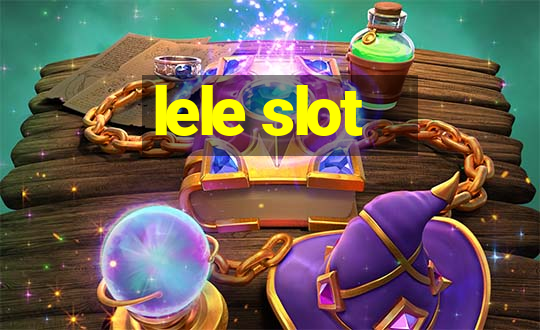 lele slot